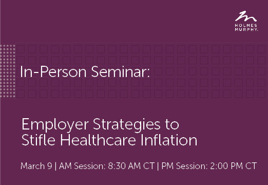 White Text on a purple background: employer strategies to stifle healthcare inflation seminar March 9th
