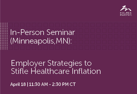 Employer Strategies to Stifle Healthcare Inflation
