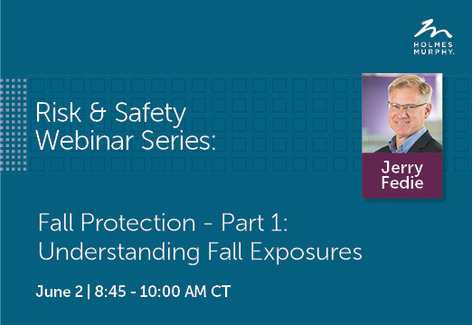 Risk & Safety Webinar on Fall Protection. June 2, 2023 with Jerry Fedie