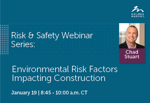 Environmental Risk Factors Impacting Construction Webinar January 19, 2024