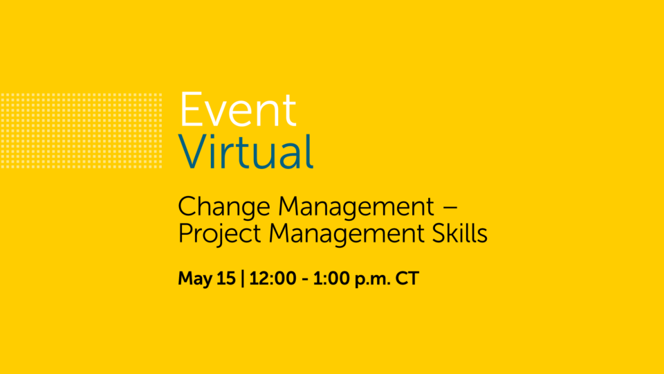 Change Management – Project Management Skills - Holmes Murphy