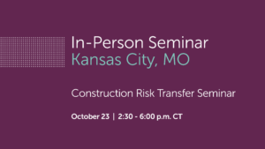 Construction Risk Transfer Seminar