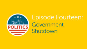 Healthy Politics: Government Shutdown