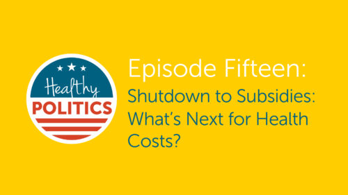 Healthy Politics: What's Next for Health Costs?