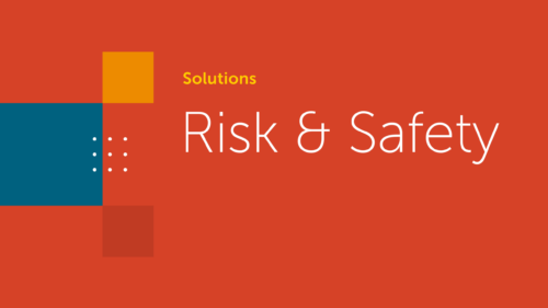 Solutions: Risk & Safety
